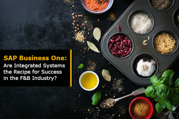 SAP Business One As An Integrated IT System For F&B Businesses